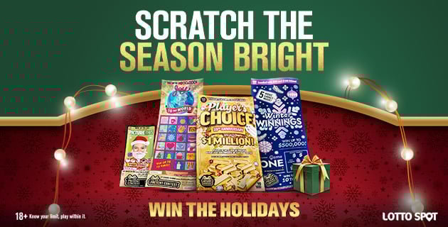 Graphic advertising the Scratch The Season Bright pack with the text "Win the Holidays". Scratching is believing! Tickets from $1 to $30, with prizes up to $1 million.